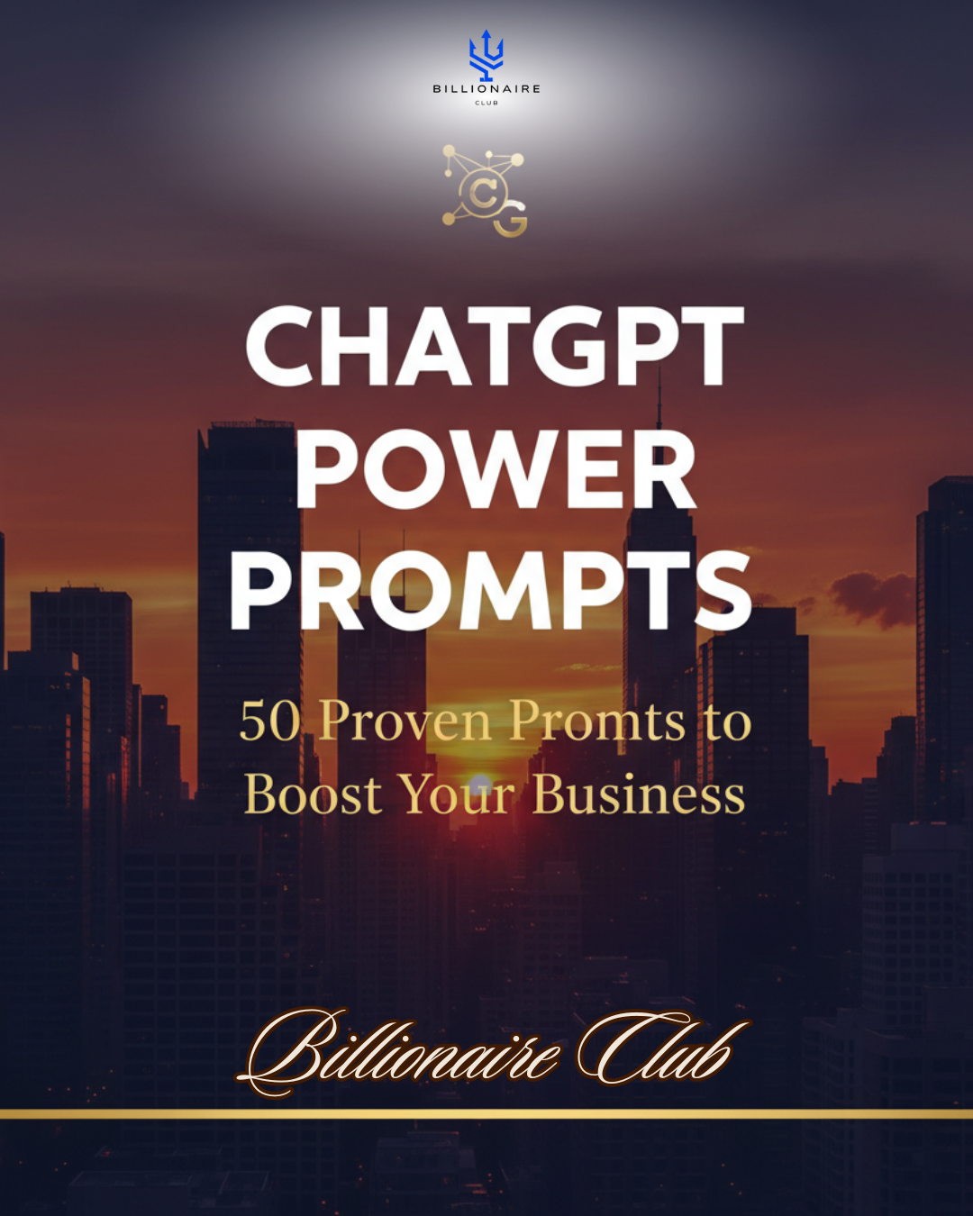 Clean and professional e-book cover with urban cityscape background at sunset. Title reads "ChatGPT Power Prompts – 50 Proven Templates to Boost Your Business" in white and gold fonts. Minimalist and elegant design.